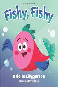 Fishy, Fishy