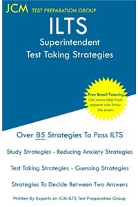ILTS Superintendent - Test Taking Strategies