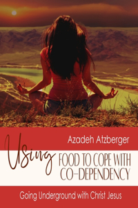 Using Food to Cope with Codependency