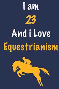 I am 23 And i Love Equestrianism