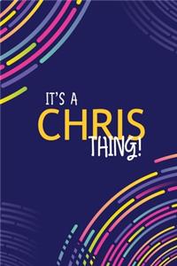It's a Chris Thing