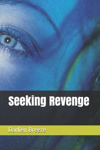 Seeking Revenge