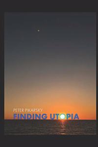 Finding Utopia