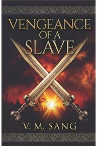 Vengeance Of A Slave