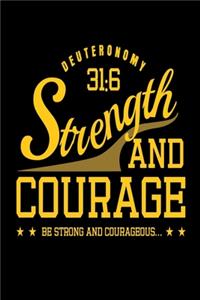 Strength and Courage