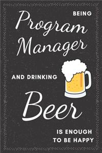 Program Manager & Drinking Beer Notebook