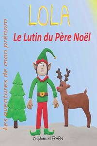 Lola le Lutin du Père Noël