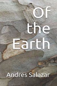 Of the Earth