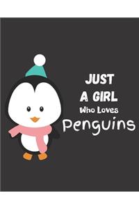 Just A Girl Who Loves Penguins