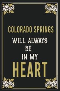 Colorado Springs Will Always Be In My Heart
