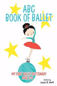 ABC Book of Ballet