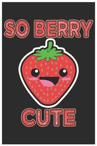 So Berry Cute