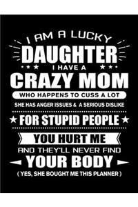 I am a Lucky Daughter of a Crazy Mom