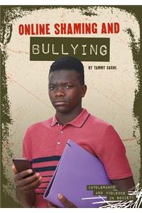 Online Shaming and Bullying