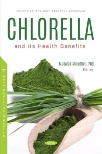 Chlorella and its Health Benefits