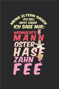 Meine Eltern sagen ich soll nicht lügen! Ich sage nur