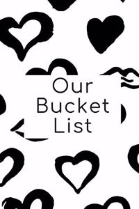 Our Bucket List