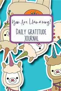 You Are Llamazing! Daily Gratitude Journal