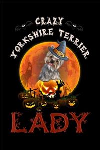 Crazy Yorkshire Terrier Lady