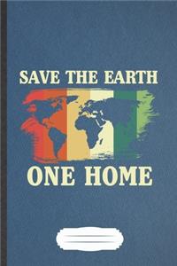 Save the Earth One Home