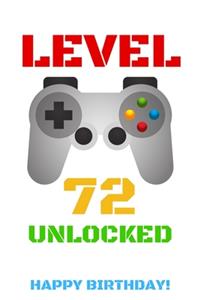Level 72 Unlocked Happy Birthday!