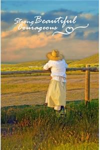 Strong Beautiful Courageous