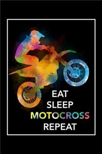 Eat Sleep Motocross Repeat
