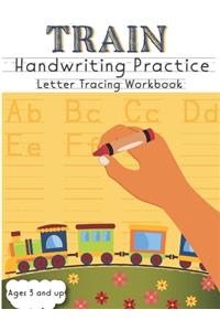 Train Handwriting Practice Letter Tracing Workbook Ages 3 and up