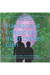 Harrison and Edward visit the Enchanted Glen