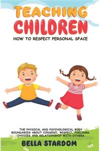 Teaching Children How to Respect Personal Space