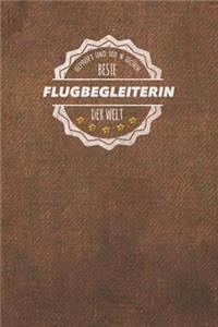 Geprüft und 100 % sicher beste Flugbegleiterin der Welt