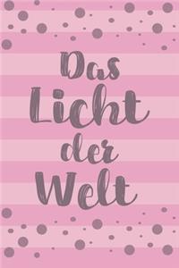 Das Licht der Welt