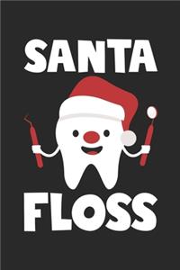 Santa Floss Notebook - Dentist Journal - Santa Floss Diary