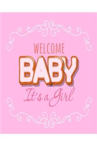 Welcome Baby It's A Girl