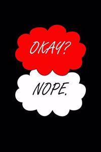 Okay? Nope.