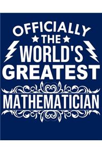 Officially the world's greatest Mathematician