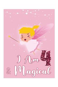 I am 4 & Magical
