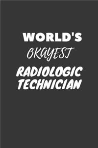 World's Okayest Radiologic Technician Notebook