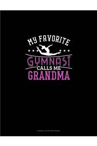 My Favorite Gymnast Calls Me Grandma
