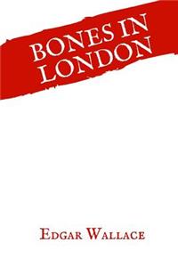 Bones In London