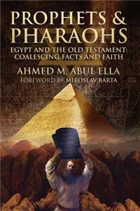 Prophets & Pharaohs