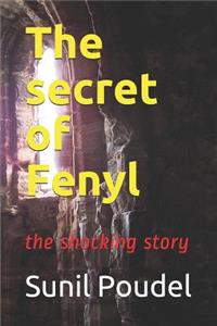 The Secret of Fenyl