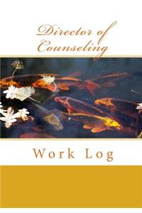 Director of Counseling Work Log