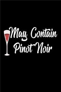 May Contain Pinot Noir