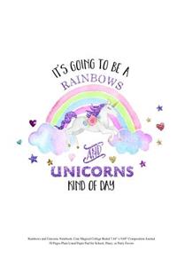 Rainbows and Unicorns Notebook
