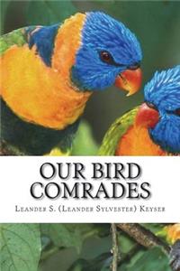 Our Bird Comrades