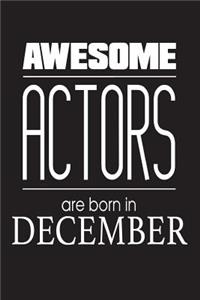 Awesome Actors Are Born In December