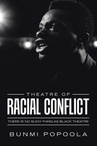 Theatre of Racial Conflict