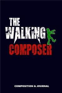 The Walking Composer