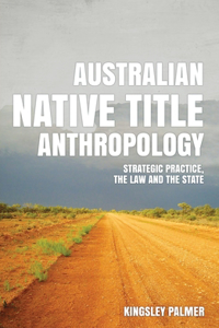 Australian Native Title Anthropology